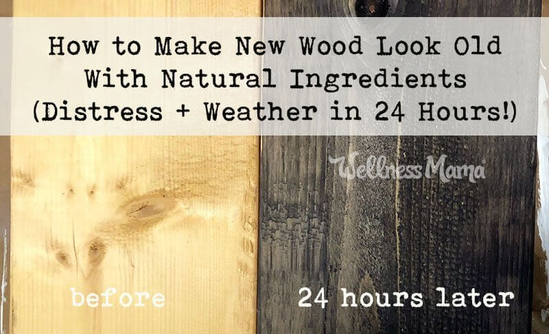 How to distress wood and weather it in 24 hours with natural ingredients