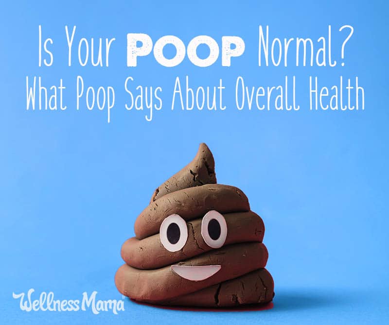 Is Your Poop Normal- What Poop Says About Overall Health