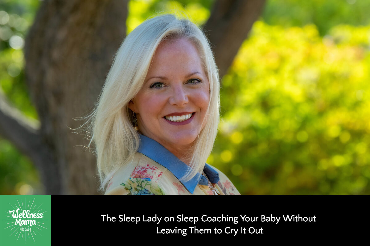 The Sleep Lady on Sleep Coaching Your Baby Without Leaving Them to Cry It Out
