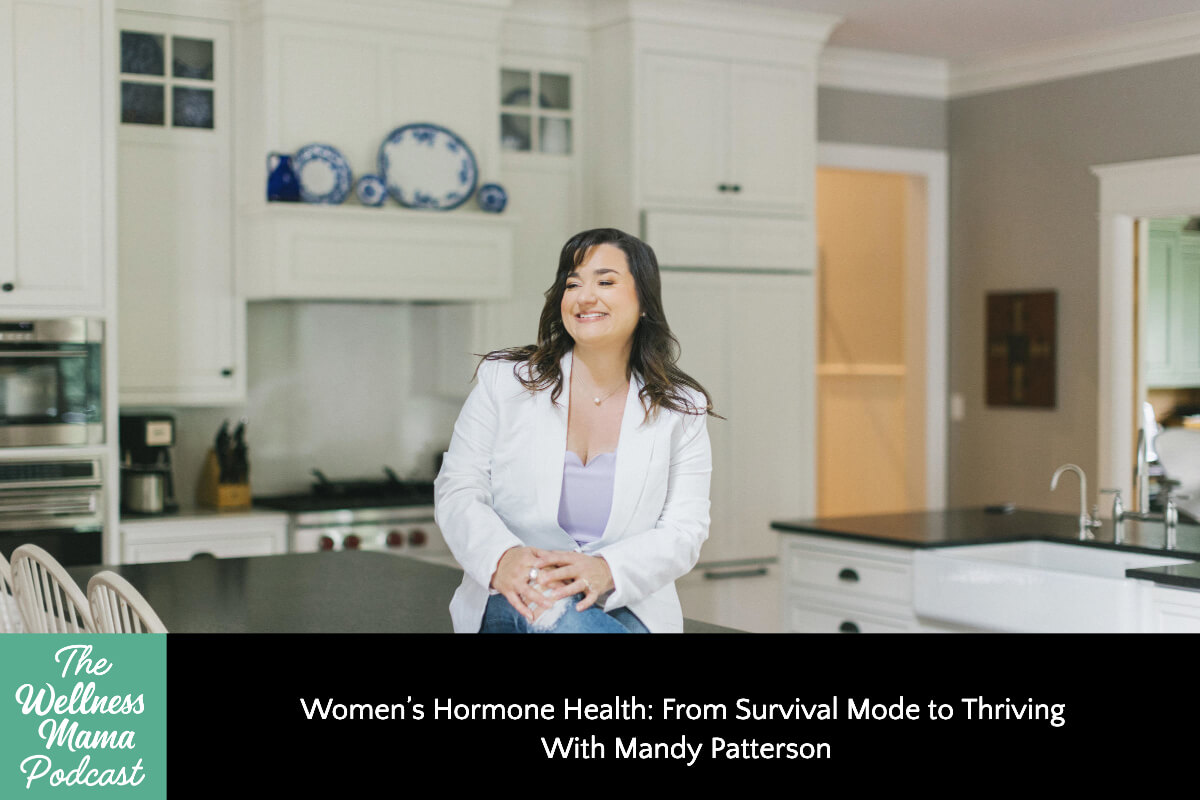 914: Women’s Hormone Health: From Survival Mode to Thriving With Mandy Patterson