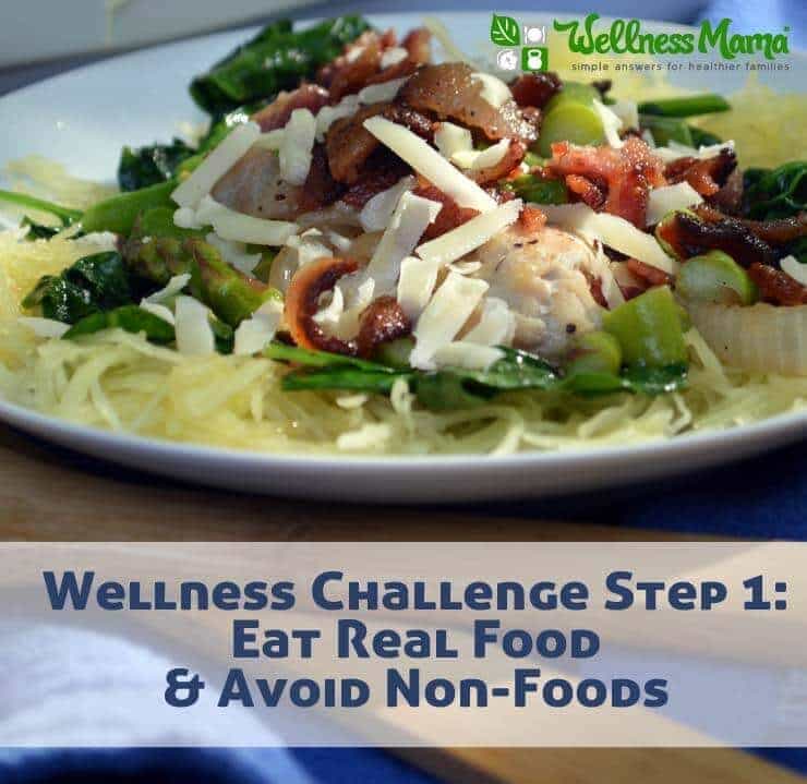 Wellness Challenge Step One- Eat Real Food and Avoid Processed Foods