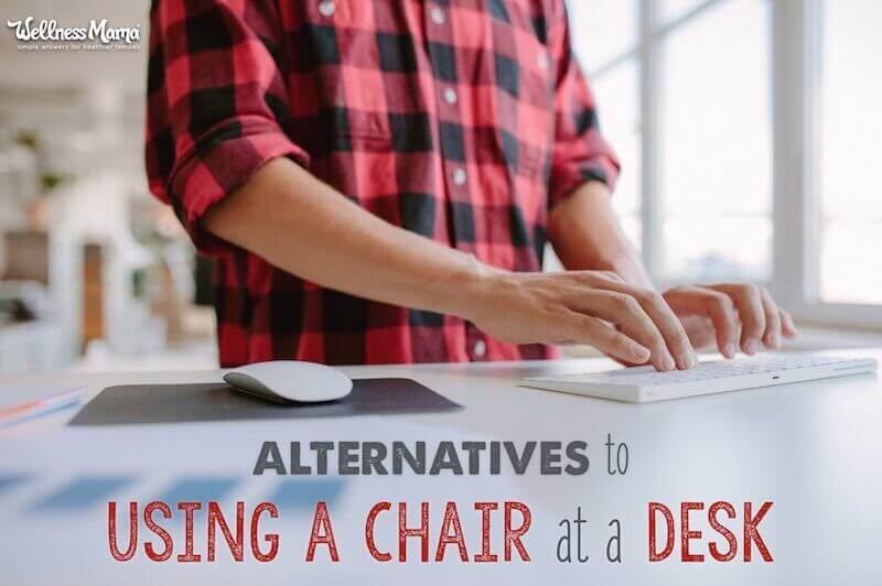 Alternatives to Using a Chair at a Desk